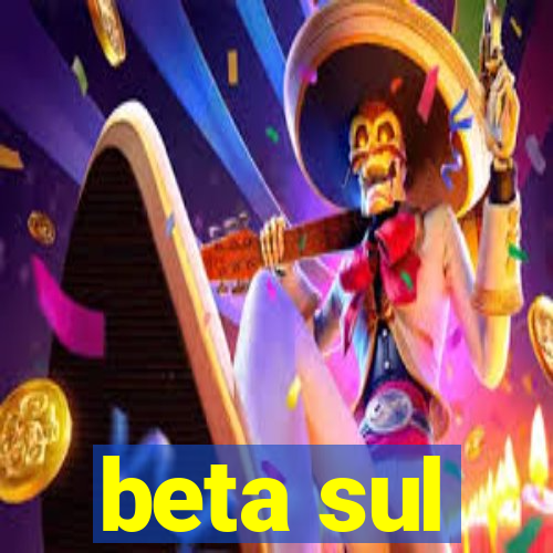 beta sul